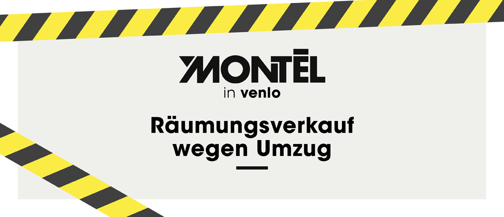 Montèl Venlo Räumungsverkauf